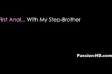 In My First Anal With My Step Brother Passionhd...
