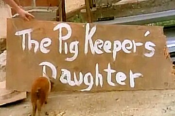 The pigkeepers daughter...