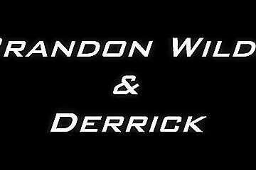 Brandon and derrick badpuppy...