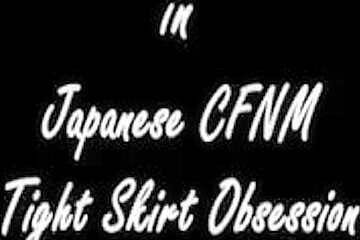 Japanese cfnm tight skirt obsession...